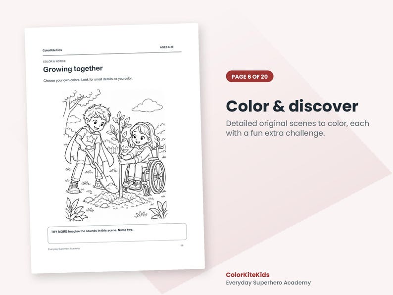 May include: A coloring page titled Growing together featuring a child in a superhero cape using a shovel to plant a tree while another child in a wheelchair watches. The page includes the text ColorKiteKids, AGES 6-10, and a prompt to imagine sounds.