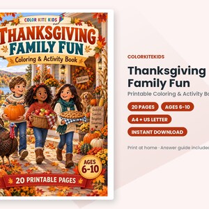 May include: Thanksgiving Family Fun coloring and activity book featuring three children with a turkey, pumpkins, and autumn leaves. The cover displays the title, Color Kite Kids logo, and text indicating 20 printable pages for ages 6-10.