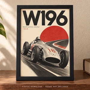 May include: A framed poster featuring a vintage silver Mercedes-Benz W196 race car with the number 18, driving on a track. The design includes a large red circle, the text W196, Mercedes-Benz, and 1954 in black and red against a cream background.