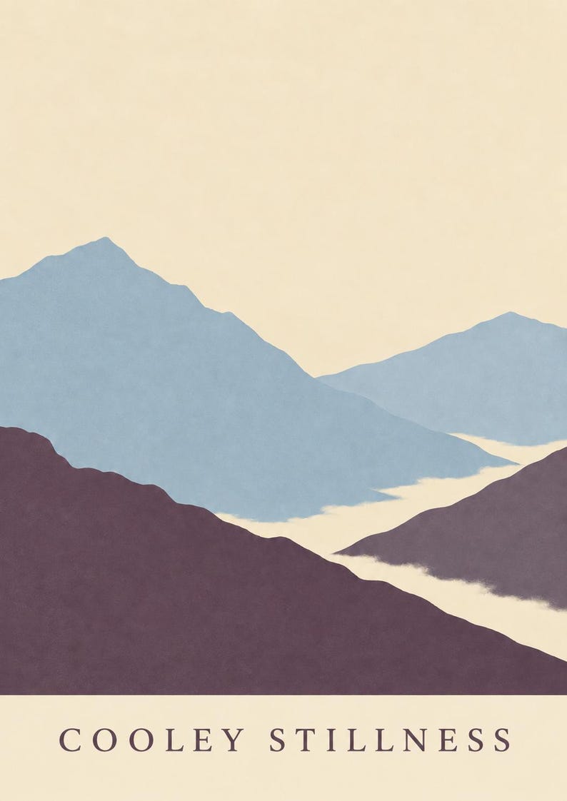 May include: A wall art print featuring a stylized mountain landscape with layered peaks in shades of muted blue and deep purple against a pale cream background. The text COOLEY STILLNESS is printed in dark letters at the bottom of the composition.