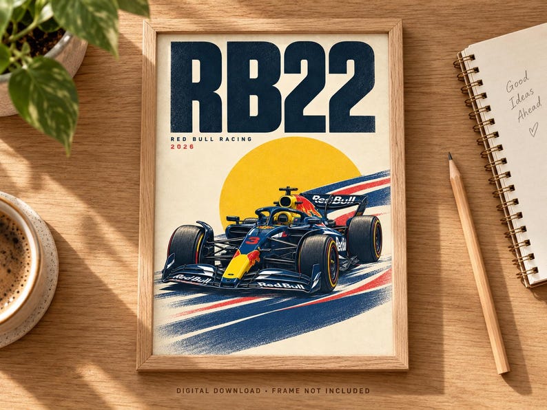 May include: A framed poster featuring a dark blue and yellow Red Bull Racing Formula 1 car with the number 3, set against a yellow sun and blue and red motion streaks. The text reads RB22, RED BULL RACING, and 2026. Digital download, frame not included.