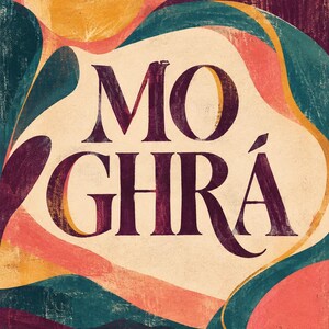 May include: A graphic art print featuring the text MO GHR&Aacute; in dark purple serif lettering. The background displays abstract, layered shapes in shades of coral, teal, and deep purple, with a large yellow circle representing a sun above a landscape.