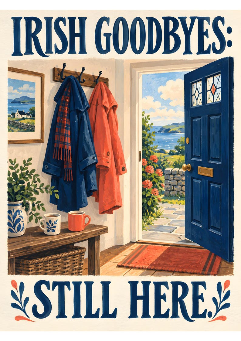K&ouml;nnte beinhalten: Ein Druck mit dem Titel IRISH GOODBYES: STILL HERE. zeigt eine blaue T&uuml;r mit Blick auf die K&uuml;ste, eine Holzbank mit Tassen und einer Pflanze sowie M&auml;ntel an einem Wandhaken. Das Bild enth&auml;lt ein gerahmtes Landschaftsbild und einen Korb.