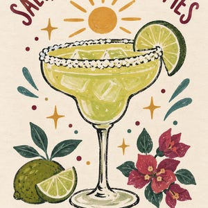 May include: A graphic illustration of a margarita in a glass with a salted rim, ice cubes, and a lime wedge. The text reads SALT, CITRUS, GOOD TIMES and STAY BRIGHT. The design includes a yellow sun, a whole lime, a lime slice, and pink flowers.