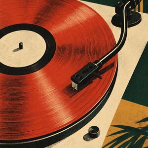 May include: A stylized illustration of a record player featuring a vibrant red vinyl record on a cream-colored turntable base. The black tonearm is positioned over the record, set against a dark green and yellow geometric background with palm leaves.