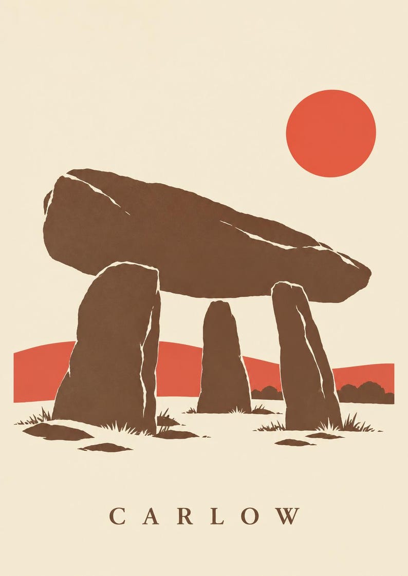 May include: A graphic art print featuring a brown megalithic dolmen structure set against a cream background. A solid red sun sits in the upper right corner above a red horizon line. The word CARLOW is printed in brown capital letters at the bottom.