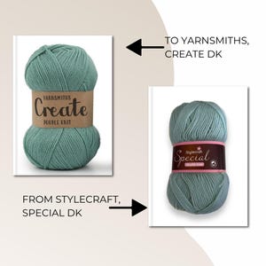 May include: Two skeins of teal-colored yarn are displayed. One is labeled "YARNSMITHS Create DOUBLE KNIT", and the other is labeled "Stylecraft Special double knit". The image includes text indicating the yarn brands and types.