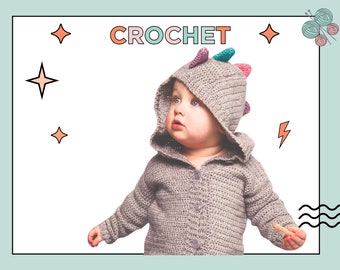 May include: A baby wearing a gray crocheted hooded sweater with a dinosaur design. The sweater has a button closure and the hood has colorful spikes. The word "CROCHET" is written in colorful letters at the top of the image.