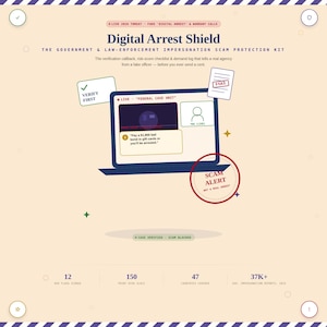 May include: Digital Arrest Shield protection kit graphic featuring a laptop displaying a fake federal case unit call, a verify first note, a fake document, and a red scam alert stamp. The layout includes text about government impersonation scams.