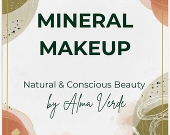 Mineral Makeup Formulation Guide - DIY Natural Foundation, Concealer, Lipstick and Eyeshadow Recipes (Digital Download PDF)