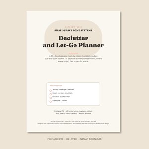 May include: A printable Declutter and Let-Go Planner document featuring the text Small-Space Home Systems, a 30-day challenge, room-by-room checklists, a donation and sell tracker, and a paper pile tamer. The page is formatted for US Letter.