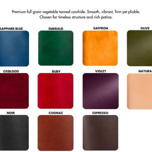 May include: A grid of eleven square leather swatches in various colors labeled Sapphire Blue, Emerald, Saffron, Olive, Oxblood, Ruby, Violet, Natural, Noir, Cognac, and Espresso. The text reads: Premium full grain vegetable tanned cowhide.