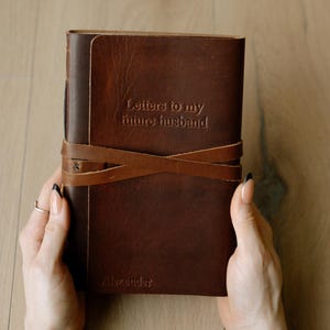 Letters to My Future Husband / Wife, Personalized Leather Journal for Wedding or Anniversary, Custom Engagement gift ideas for Fiance