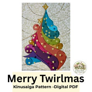 May include: A Kinusaiga pattern digital PDF titled Merry Twirlmas featuring a stylised Christmas tree made of layered, multi-coloured fabric strips with yellow polka dots. The tree is set against a cream-coloured background with a floral pattern.