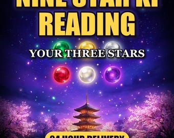 Personalized Nine Star Ki Reading, Japanese Astrology, 8+ Page PDF (24 Hour Delivery)