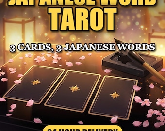 Japanese Word Tarot Reading, 3 Cards Past Present Next (PDF)