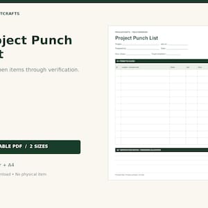 May include: A digital Project Punch List template in a printable PDF format. The document features a dark green header with the text Project Punch List, followed by fields for project details and a grid for tracking items to close and verification notes.