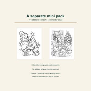 May include: A separate mini pack featuring two holiday coloring scenes. One scene shows a penguin and rabbit decorating a tree. The other shows a family with a cat by a Christmas tree. Text includes: A separate mini pack, Two additional scenes for a little holiday pause, Original ten-design pack sold separately, No gift tags or larger bundles included, Personal / household use | AI-assisted artwork, PDFs only; editable source files not included.