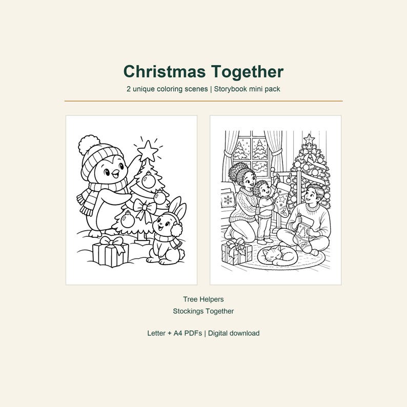 May include: Christmas Together coloring page set featuring two scenes: Tree Helpers with a penguin and rabbit decorating a tree, and Stockings Together with a family hanging stockings. Includes Letter and A4 PDF digital download files.