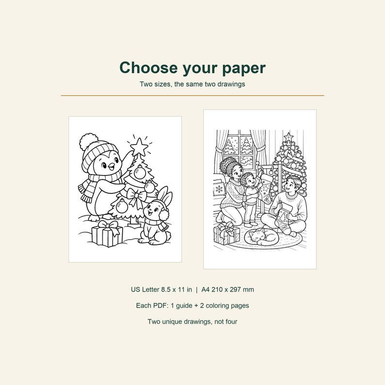May include: Two black and white coloring pages with the text Choose your paper, Two sizes, the same two drawings, US Letter 8.5 x 11 in | A4 210 x 297 mm, Each PDF: 1 guide + 2 coloring pages, Two unique drawings, not four.