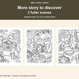Puede incluir: Tres p&aacute;ginas para colorear en blanco y negro tituladas Simply Digital Works, More story to discover, 3 fuller scenes, Suggested ages 7-9, Cozy woodland detail, Thanksgiving Together, Original Storybook Coloring. Las escenas muestran animales comiendo, haciendo picnic y horneando.