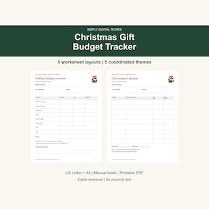May include: A digital Christmas Gift Budget Tracker with 5 worksheet layouts and 5 coordinated themes. The document includes a Holiday budget overview and a Gift recipient planner with tables for tracking expenses, US Letter and A4 sizes.