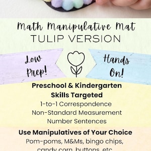 May include: A math manipulative mat titled Tulip Version with text detailing preschool and kindergarten skills like 1-to-1 correspondence, non-standard measurement, and number sentences. It lists manipulatives like pom-poms, M&Ms, and buttons.