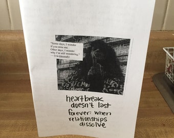 heartbreak doesn't last forever: when relationships dissolve zine perzines breakups moving on