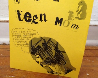 I was a teen mom perzine zine