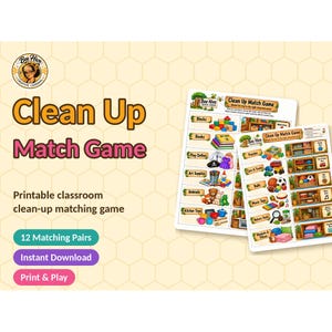May include: A printable Clean Up Match Game featuring two rectangular sheets with colorful illustrations of toys and classroom storage areas. The text includes Clean Up Match Game, 12 Matching Pairs, Instant Download, and Print & Play.