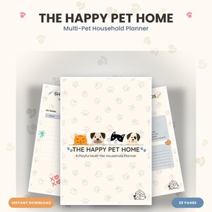 May include: A multi-pet household planner titled The Happy Pet Home, featuring a cream-colored cover with a repeating paw print pattern and an illustration of a cat, pug, black and white cat, and dog. The planner includes 20 pages of pet tracking.