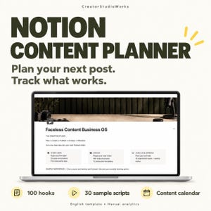 May include: A digital Notion content planner template displayed on a laptop screen. The text reads Notion Content Planner, Plan your next post. Track what works, Faceless Content Business OS, 100 hooks, 30 sample scripts, and Content calendar.