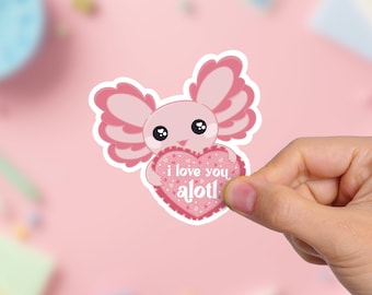 Axolotl Valentines Day I Love You Alotl Sticker Only | Original Art | Cute Adorable Aquatic Salamander Sticker for Cars & Water Bottles