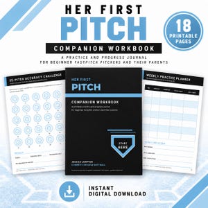 May include: A black and white workbook titled Her First Pitch Companion Workbook for beginner fastpitch pitchers. The set includes 18 printable pages, a 25-pitch accuracy challenge sheet with blue target circles, and a weekly practice planner grid.