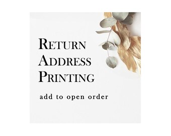 May include: White background with text that reads "RETURN ADDRESS PRINTING add to open order".  A sprig of eucalyptus with gold leaves is in the upper right corner.