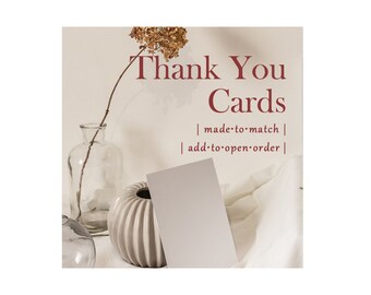 Made to Match Thank You Cards - Set of 10 - add this listing to your invitation order