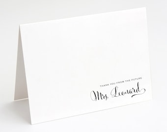 May include: A white card with black text that reads "Thank you from the future Mrs. Leonard".