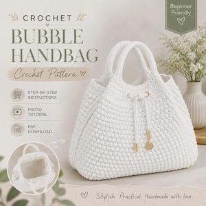 May include: A white crochet bubble handbag with two handles and a drawstring closure featuring gold-toned metal accents. The image includes text reading Crochet Bubble Handbag, Crochet Pattern, Step-by-step instructions, Photo tutorial, and PDF download.