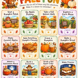 May include: A colorful poster titled Pick Your Fall Fun featuring twelve illustrated activity cards. Each card depicts seasonal themes like pumpkin patches, apple picking, and baking, with a checkbox labeled I Did It at the bottom of each.