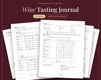 May include: A printable and digital wine tasting journal featuring 31 pages and a wine guide. The pages include sections titled Wine Tasting Journal, Wine at a Glance, and Wine No. 03, with checklists for wine characteristics, scoring areas, and tasting notes.