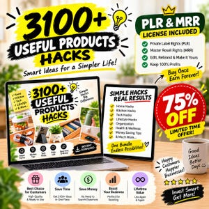 May include: A digital product bundle advertisement featuring a laptop and tablet displaying 3100+ Useful Products Hacks. The graphic includes text about PLR and MRR licenses, a 75% off limited time offer, and icons for smart home and kitchen tips.