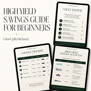 Könnte beinhalten: Ein digitaler Leitfaden mit dem Titel High Yield Savings Guide for Beginners von GlowUpByMichaela. Drei Tablet-Bildschirme zeigen Finanzplanungs-Inhalte, darunter ein Tresorsystem, eine Sparkontrolltabelle und einen Vergleich von Sparkonten.