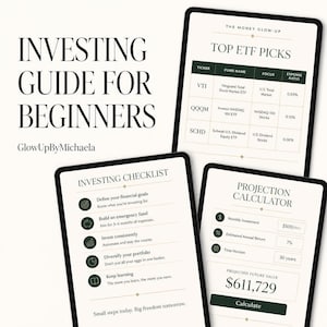 May include: An investing guide for beginners by GlowUpByMichaela featuring three digital tablet screens. The screens display a Top ETF Picks table, an Investing Checklist with five steps, and a Projection Calculator showing a future value of $611,729.