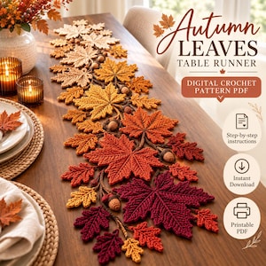 May include: A digital crochet pattern PDF for an Autumn Leaves table runner. The image displays a table runner made of crocheted maple and oak leaves in shades of cream, yellow, orange, red, and burgundy, accented with small crocheted acorns.