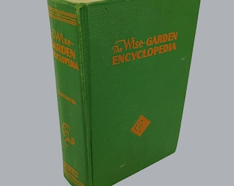 The Wise Garden Encyclopedia 1959 Hardcover by E.L.D. Seymour, Horticulture Guide, 1380 Pages, Craft Vintage Flower Pictures