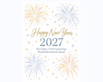 Könnte beinhalten: Eine Grußkarte mit Feuerwerksmotiven im Aquarellstil in Pastellgelb, Blau und Rosa. Der Text lautet: Happy New Year 2027, New hopes. Fresh beginnings. Wonderful moments ahead. Das Design enthält kleine Sterne auf einem weißen Hintergrund.