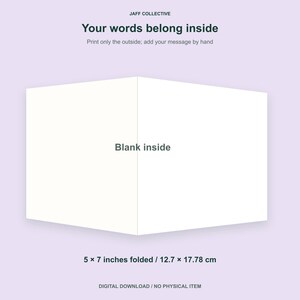 May include: A white folded greeting card template measuring 5 x 7 inches. The text reads JAFF COLLECTIVE, Your words belong inside, Print only the outside; add your message by hand, and Blank inside. This is a digital download file.