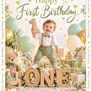 May include: A first birthday party backdrop featuring a child in a white shirt, green trousers, and a bow tie, holding a wooden number one. The scene includes sage green and gold balloons, a teddy bear, gift boxes, and large wooden letters spelling ONE.
