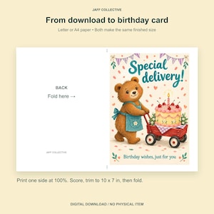 May include: A digital birthday card template featuring a brown bear in a blue apron pulling a red wagon with a pink cake. Text includes "Special delivery!", "Birthday wishes, just for you", "BACK", "Fold here", and "JAFF COLLECTIVE". Print instructions specify 10 x 7 in.