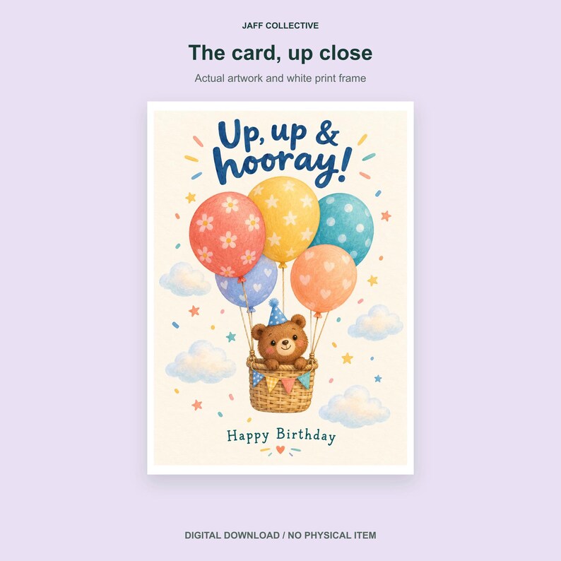 May include: A greeting card featuring a brown bear in a wicker basket attached to five colorful balloons with floral and heart patterns. The text reads Up, up & hooray! and Happy Birthday. The background includes light blue clouds and small stars.